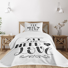 All We Need Is Love Phrase Bedspread Set