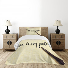 Time to Goodbye Bedspread Set