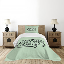 Never Stop Hoping Words Bedspread Set