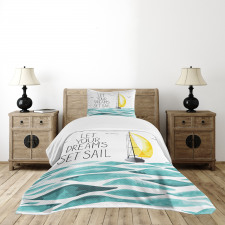 Let Your Dreams Sail Bedspread Set