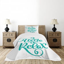 Time to Relax Phrase Design Bedspread Set