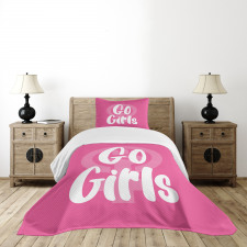 Go Girls Text in Bold Bedspread Set