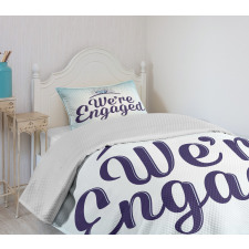 We Are Engaged Bedspread Set