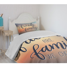 Friends are Family BFF Bedspread Set
