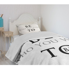 Be Who You Want to Be Phrase Bedspread Set