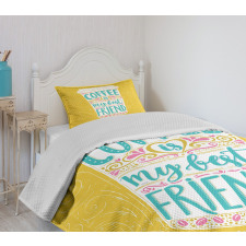 Coffee My Best Friend Text Bedspread Set