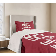 Drink Wine Slogan Bedspread Set