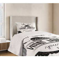 Do What Makes You Happy Bedspread Set