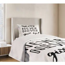 Never Give up Motivation Bedspread Set