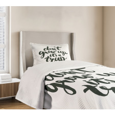 Do Not Grow up Its a Trap Bedspread Set