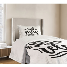 Calligraphic Just Relax Text Bedspread Set