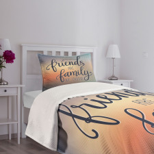 Friends are Family BFF Bedspread Set