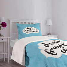 Be Words Bedspread Set