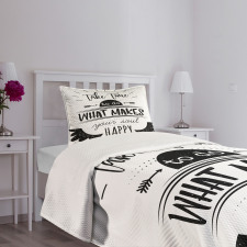 Do What Makes You Happy Bedspread Set