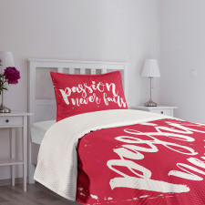 Passion Never Fails Messy Bedspread Set