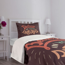 Believe in Your Dreams Bedspread Set