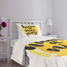 Positive Have a Nice Day Bedspread Set