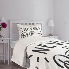 Never Stop Dreaming Motivated Bedspread Set