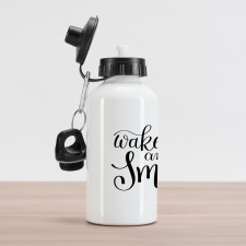 Wake up and Smile Calligraphy Aluminum Water Bottle