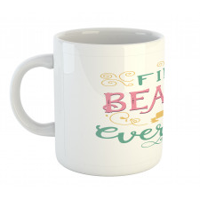 Find the Beauty in Everyday Mug