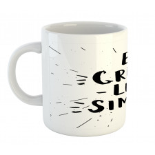 Creative Be Live Simple Mug