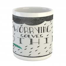 Worrying Solves Nothing Mug