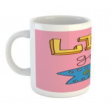 Life Goes on Phrase Mug