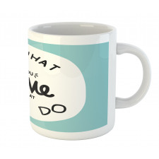 Positive Simple Wording Mug