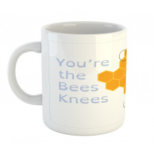 You are the Bees Knees Mug