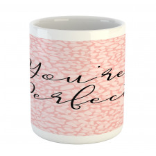 Cursive You're Perfect Mug