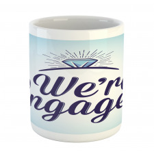 We Are Engaged Mug