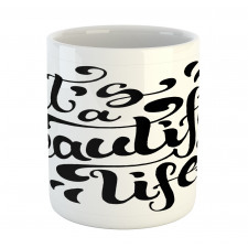 Positive Life Mug