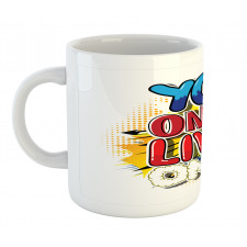 Cartoon Style Life Message Mug