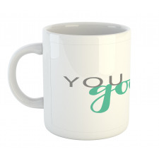 You Look Calligraphy Mug