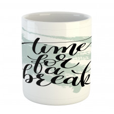 Time for a Break Brush Art Mug