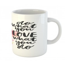 Do What You Love Flowers Mug