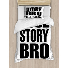 Cool Story Bro Tell It Again Duvet Cover Set