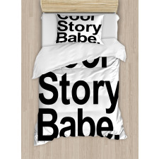 Cool Story Babe Sarcasm Duvet Cover Set