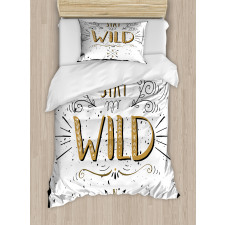 Stay Wild Hand Lettering Duvet Cover Set