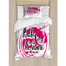 Vortex Baby Be Mine Wording Duvet Cover Set