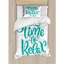 Time to Relax Phrase Design Duvet Cover Set