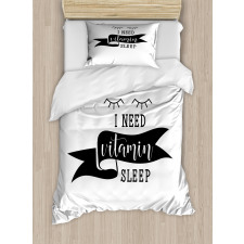 I Need Vitamin Sleep Phrase Duvet Cover Set