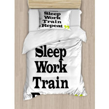 Eat Sleep Work Train Repeat Duvet Cover Set