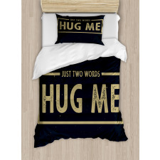 Just 2 Words Hug Me Words Duvet Cover Set