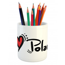 Proud Polish Bold Texting Pencil Pen Holder