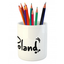 Proud Polish Bold Texting Pencil Pen Holder