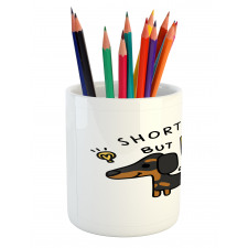 Short Legs Big Attitude Pencil Pen Holder