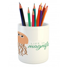 Life is Magnificent Text Pencil Pen Holder