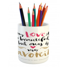 Romantic Words Pencil Pen Holder