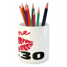 30th Birthday Kiss Pencil Pen Holder